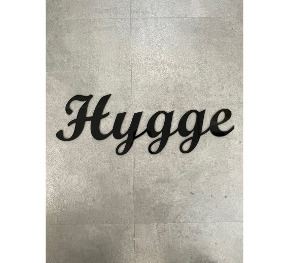 Hygge skilt - 3 mm sort akryl - 43x15 cm